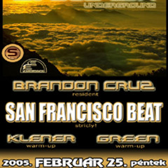 San Francisco Beat - Live@ Eastern Evolution Miskolc Rockwell Club (2005.02.25)