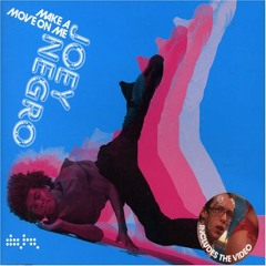 Joey Negro - Make A Move On Me (Nicey Sound Mix) TEASER