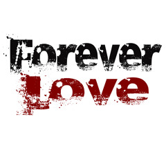 "Forever Love" By: Moe of Rezloyal