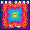 HBK Gang - Down For The Click Prod By Sage The Gemini amp Iamsu Of The Invasion HBK Gang - Down For The Click Prod By Sage The Gemini amp Iamsu Of The Invasion