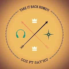 Take it back home feat.  SAY'HU (prod. @pmancini)