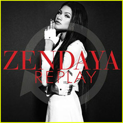 Zendaya - Replay (FULL SONG)