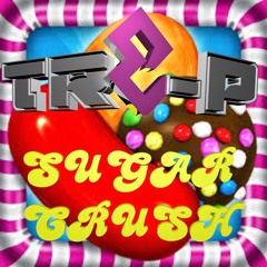 Sugar Crush (candy crush rap)