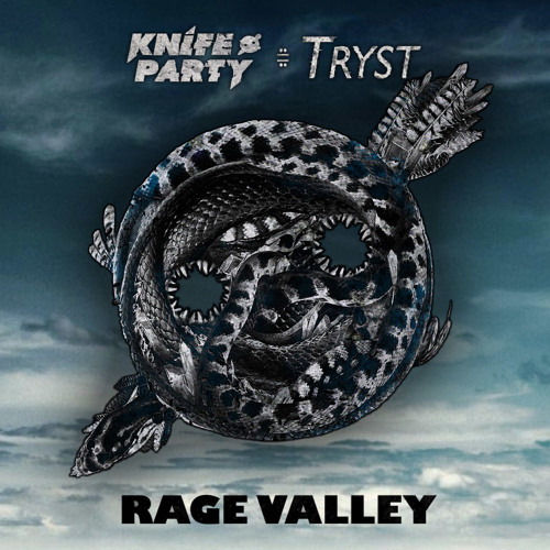 Rage Valley (Tryst Bootleg) - Knife Party [Free Download]
