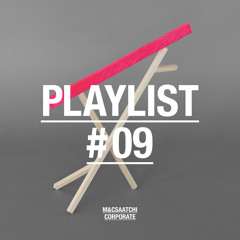 PLAYLIST #09