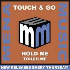 Touch & Go - Hold Me Touch Me (Original Mix) WAV