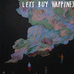 Let's Buy Happiness - Run