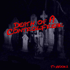 Death Of A Control Freak. (Tendai Diss)