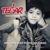 Tegar Aku Yang Dulu Bukan Yang Sekarang (ReEdit T4UMY)Bye Awal