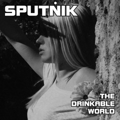 Sputñik - The Drinkable World (dreDDup remix)