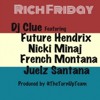 Future Rich Friday Ft Nicki Minaj Juelz Santana And French Montana Mp3