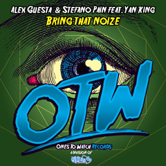 Alex Guesta vs Stefano Pain feat. Yan King - Bring That Noize
