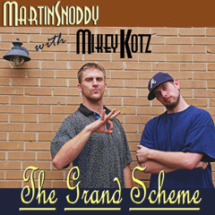 Martin Snoddy With Mikey Kotz - The Grand Scheme - 04 The Moon Is Out