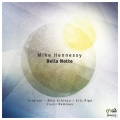 Mike Hennessy - Bella Notte (Original Mix) (Preview)