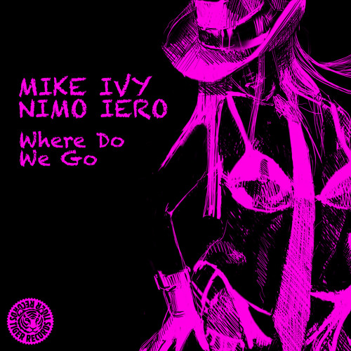 Mike Ivy & Nimo Iero - Where Do We Go (Original Mix)