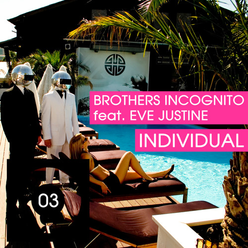 Brothers Incognito feat. Eve Justine - Individual