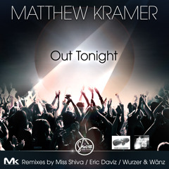 Matthew Kramer - Out Tonight ( Ambient Mix ) Out Now on Beatport !