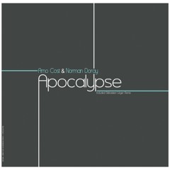 Arno Cost & Norman Doray - Apocalypse (2014 Rework)