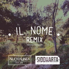 Il Nome - Remix