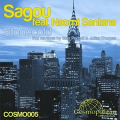 Sagou Feat. Naomi Santana - Stonecold (Julian Thomas Remix) - Cosmopolitan Flavour