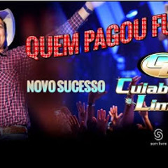 Cuiabano Lima - Quem Pagou Fui Eu