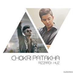 '' CHOKRI PATAKHA '' RIZZARDI N HUZ