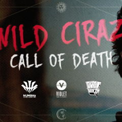 WILD CIRAZ - Call Of Death