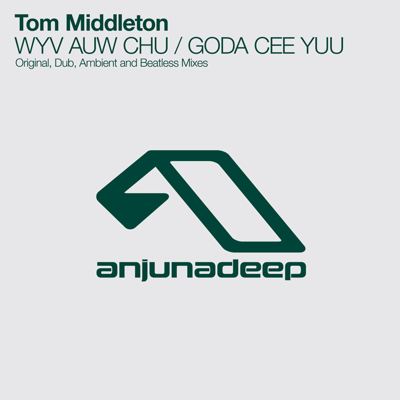 Tom Middleton – WYV AUW CHU (Original Mix)