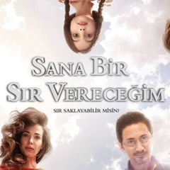 SANA BIR SIR VERECEGIM OST : JENERIK 'DUNYA UNUTSUN BIZI'