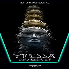 Pressa - Killa Soundboy- Mind Killa EP - Top Drawer Digital - TDDR037
