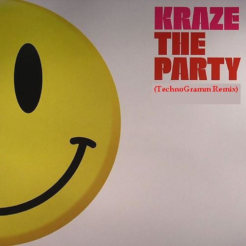 Kraze The Party (TechnoGramm Remix)