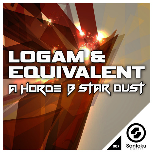 LOGAM & EQUIVALENT - Horde (CLIP) Out Now!!!