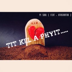 တကယ့္ အၿဖစ္အပ်က္ပါ (1 kal apyit apyat par) Pi SouL (HustleZ) Ft: Htasinhtoo