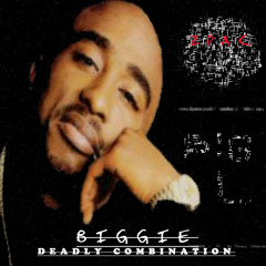 2Pac - Deadly Combination Remix (Ft. Biggie and Big L) (Prod. Luke White)  **2013**