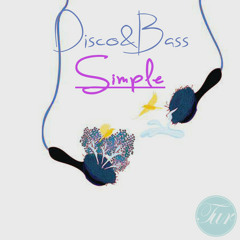 Disco & Bass - Simple ( Darema Remix ) Tech Up Recordings