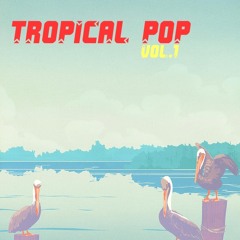 Tropical Pop Mixtape Vol.1 Full Set
