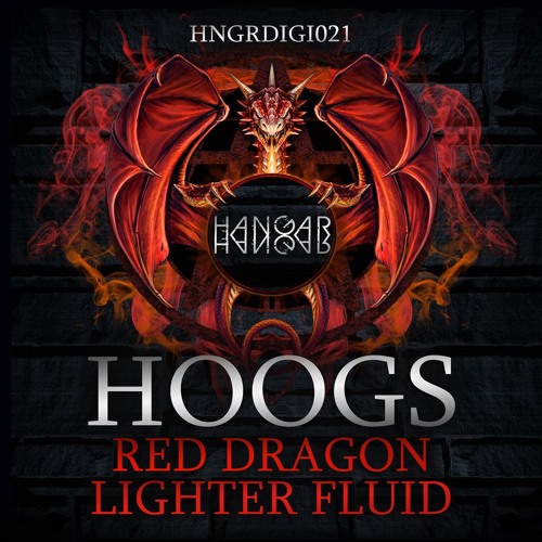 HOOGS - RED DRAGON // LIGHTER FLUID