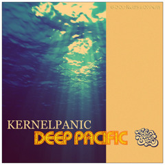 KernelPanic - Deep Pacific
