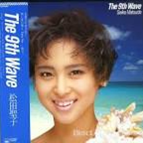 松田聖子 The 9th Wave 夏のジュエリー By Kojimaru On Soundcloud Hear The World S Sounds