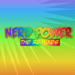 Nerd Power (Jesse Felluss Remix)
