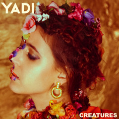 YADI - Creatures (prod by Johan Hugo)
