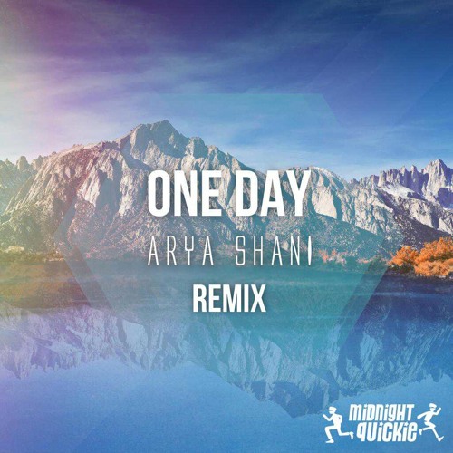 Midnight Quickie - One Day (Arya Shani Remix)