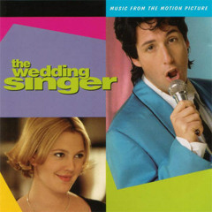 Grow Old With You - The Wedding Singer