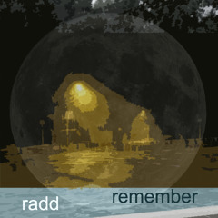 RADD - REMEMBER