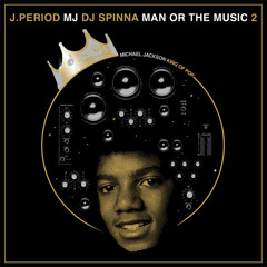 J.Period DJ Spinna Present MJ Man Or The Music 2 (Tribute To MJ).mp4