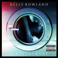 Kelly Rowland f/Lil Ric - Dirty Laundry E - Mix