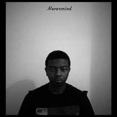 Nevermind (Prod. By Kooleidoscope)
