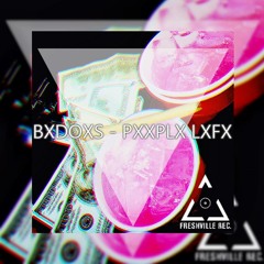 PXXPLXLXFX (prod. Agre$)