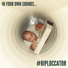 Tributo Postumo a Loccator [In your Own Sounds...]