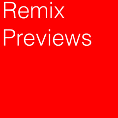 Remix Previews